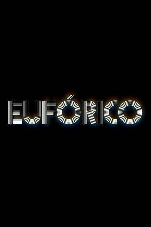 Foto de Ver “EUFÓRICO EP.6 (Episódio 6)” online legenda pt