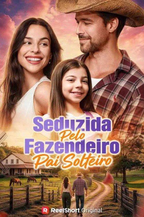 Foto de Assistir “Seduzida por um Fazendeiro Pai Solteiro EP.1 (Episódio 1)” com legenda portugues