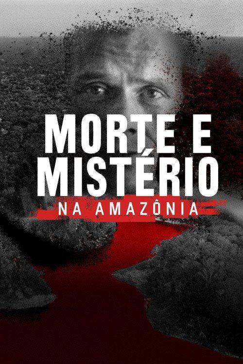 Foto de Assistir 「Morte e Mistério na Amazônia EP.3 (Episódio 3)」 com legenda portugues