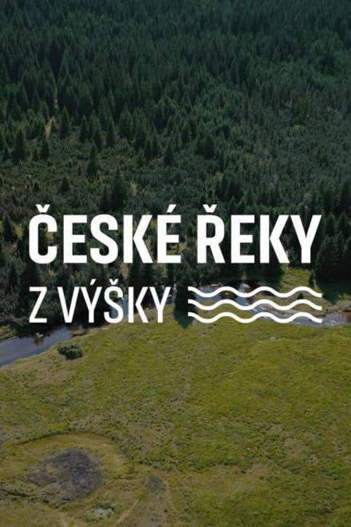 Foto de Streamuj 「České řeky z výšky EP.10 (Epizoda 10)」 s českými titulky zdarma