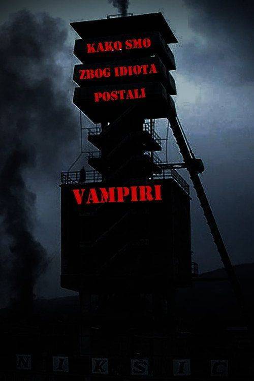Foto de Стримуј Филм 「Kako smo zbog idiota postali vampiri」 『2025』 са српским преводом