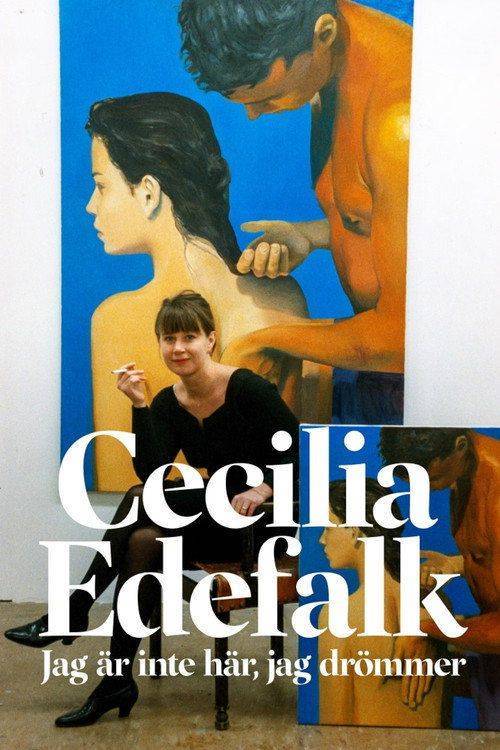 Foto de Streama Film Cecilia Edefalk - Jag är inte här, jag drömmer [2026] med Svenska Undertexter