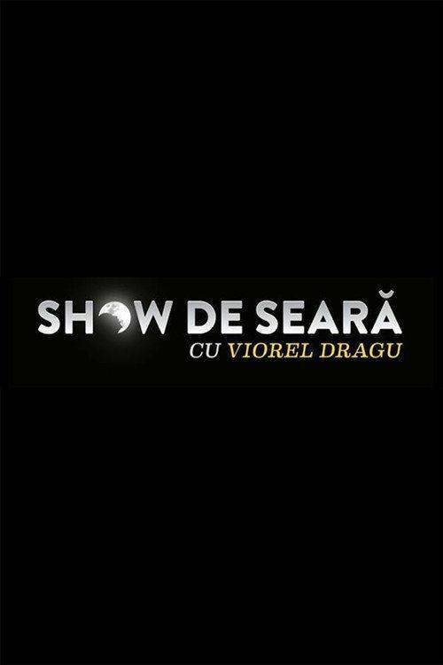 Foto de Vizionează Show de seara cu Viorel Dragu S2 EP.8 (Sezon 2 Episodiu 8) online subtitrat