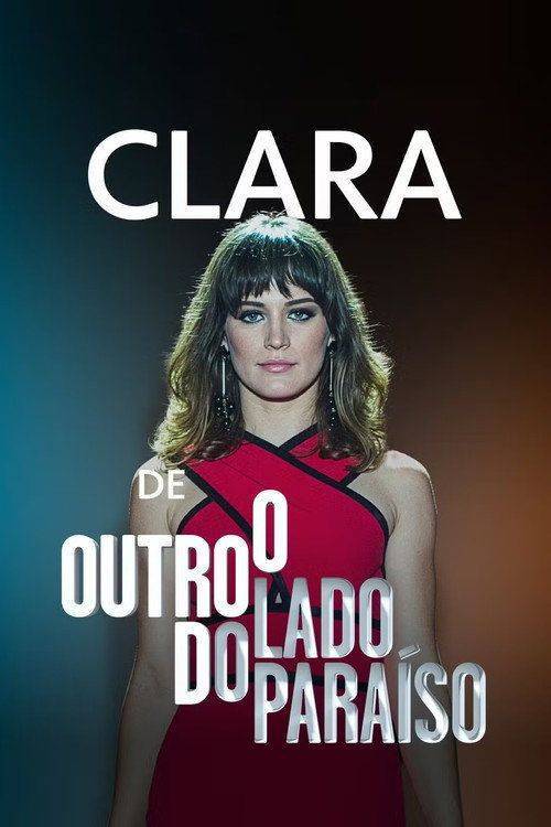Foto de Ver “Clara de O Outro Lado do Paraíso EP.50 (Episódio 50)” online legenda pt