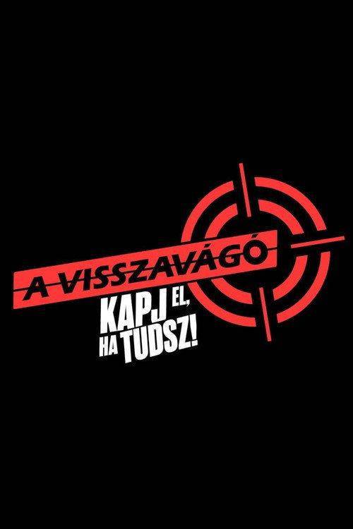 Foto de Streameld 「A visszavágó - Kapj el, ha tudsz! EP.1-3 (Epizód 1-3)」 magyar felirattal ingyen