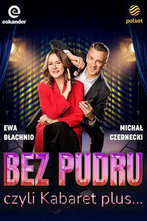 Foto de Oglądaj Bez pudru, czyli kabaret plus… EP.10 (Odcinek 10) z napisami pl online