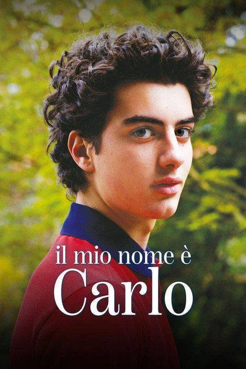 Foto de Guarda Film Il mio nome è Carlo 〔2026〕 Sub Ita Online