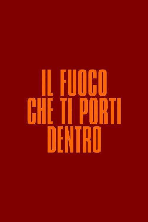 Foto de Guarda Film Il fuoco che ti porti dentro “2026” Sub Ita Online