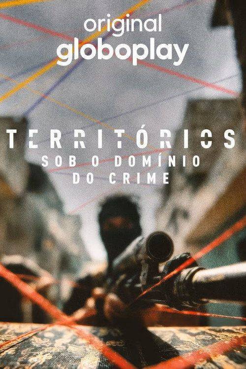 Foto de Ver Territórios - Sob o Domínio do Crime EP.6 (Episódio 6) online legenda pt