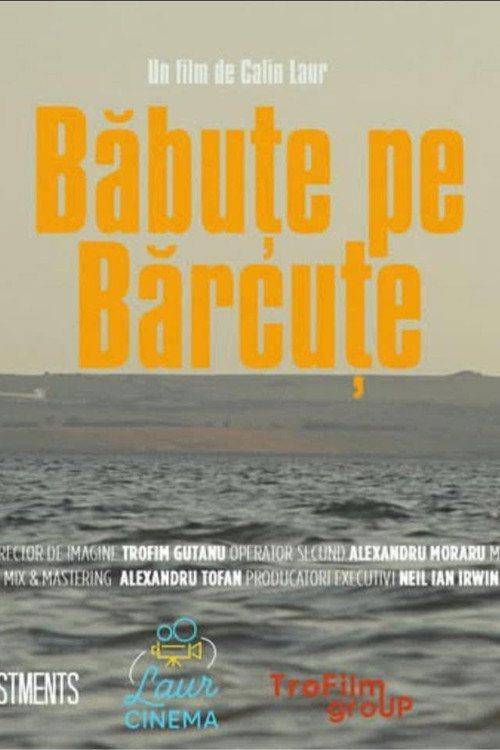 Foto de Uită-te la Film Băbuțe pe Bărcuțe 〔2025〕 Subtitrat în Română