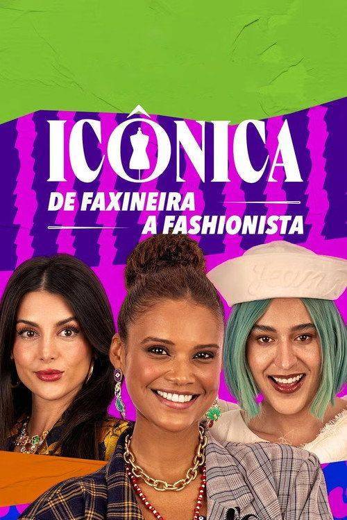 Foto de Ver Icônica: de Faxineira a Fashionista EP.50 (Episódio 50) online legenda pt