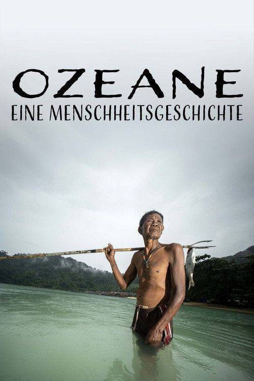 Foto de Stream Ozeane - Eine Menschheitsgeschichte EP.4-5 (Episode 4-5) auf deutsch kostenlos