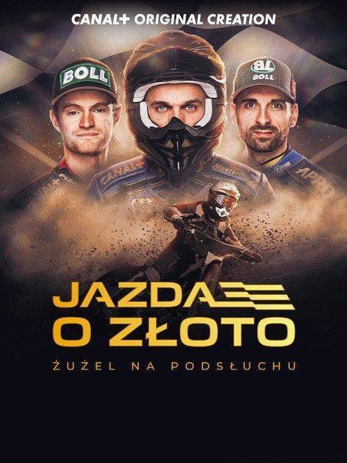 Foto de Oglądaj 「Jazda o złoto. Żużel na podsłuchu.」 z napisami pl online