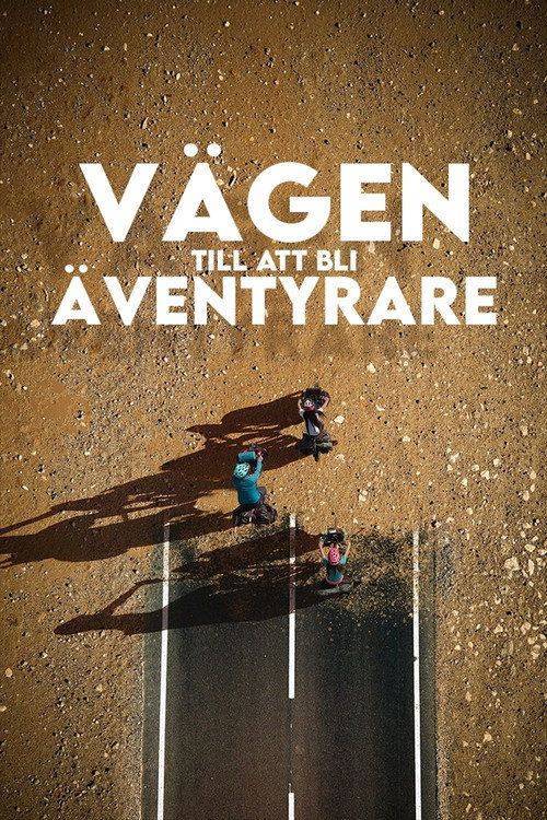 Foto de Titta på Film Vägen till att bli äventyrare (2026) Svenska Undertexter
